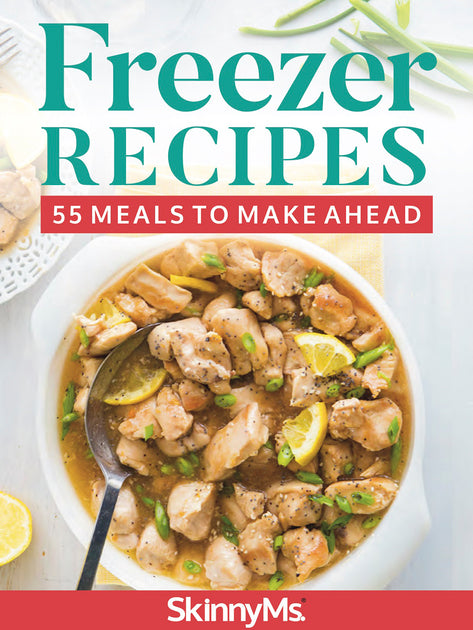 Freezer Recipes: 55 Meals to Make Ahead – SkinnyMs. Store