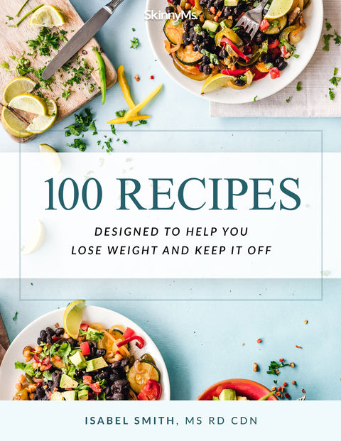 100 Recipes Designed to Help You Lose Weight and Keep it Off