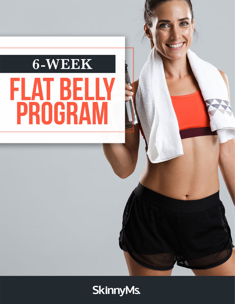 Skinny Ms. 6-Week Flat Belly Program