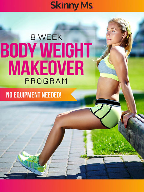 8 Week Body Weight Makeover Program